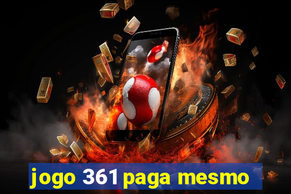 jogo 361 paga mesmo